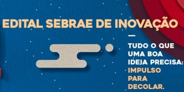 Sebrae-destinara-RS-20-milhoes-para-projetos-inovadores-saiba-como-concorrer